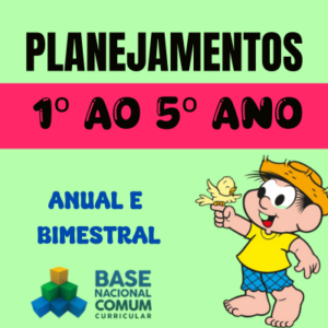 PLANEJAMENTO BNCC 2024 (1º , 2º, 3º, 4º e 5º ANO ENSINO FUNDAMENTAL)