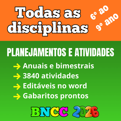 Planejamento anual 6º ao 9º ano de acordo com a bncc para o 6º, 7º, 8º e 9º ano do ensino fundamental word para editar e pdf para imprimir