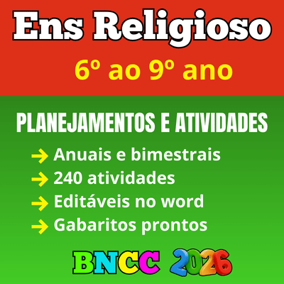 Planejamento anual de ensino religioso de acordo com a bncc para o 6º, 7º, 8º e 9º ano do ensino fundamental word para editar e pdf para imprimir