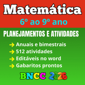 Planejamento anual de matemática de acordo com a bncc para o 6º, 7º, 8º e 9º ano do ensino fundamental word para editar e pdf para imprimir