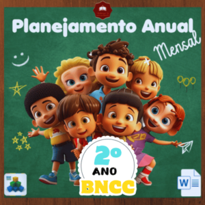 Planejamento Anual 2º Ano de Acordo Com a BNCC 2024 PARA EDITAR NO WORD