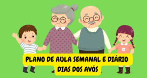 Plano de aula semanal diário dia dos avós para educação infantil