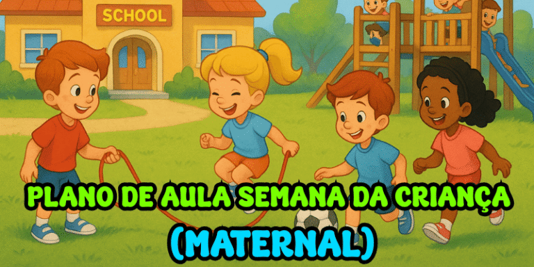 plano de ala semana da criança educação infantil maternal