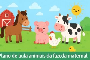 Plano de aula educação infantil maternal animais da fazenda