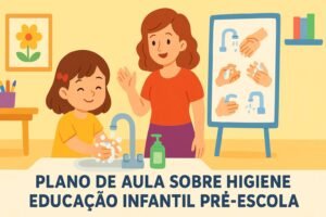 Plano de aula educação infantil pré escola sobre higiene