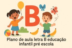 plano de aula letra B educação infantil pré escola