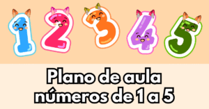 Plano de aula números de 1 a 5 para educação infantil com habilidades alinhado à bncc