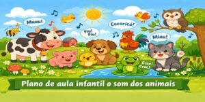 plano aula infantil o som dos animais com as habilidades da bncc