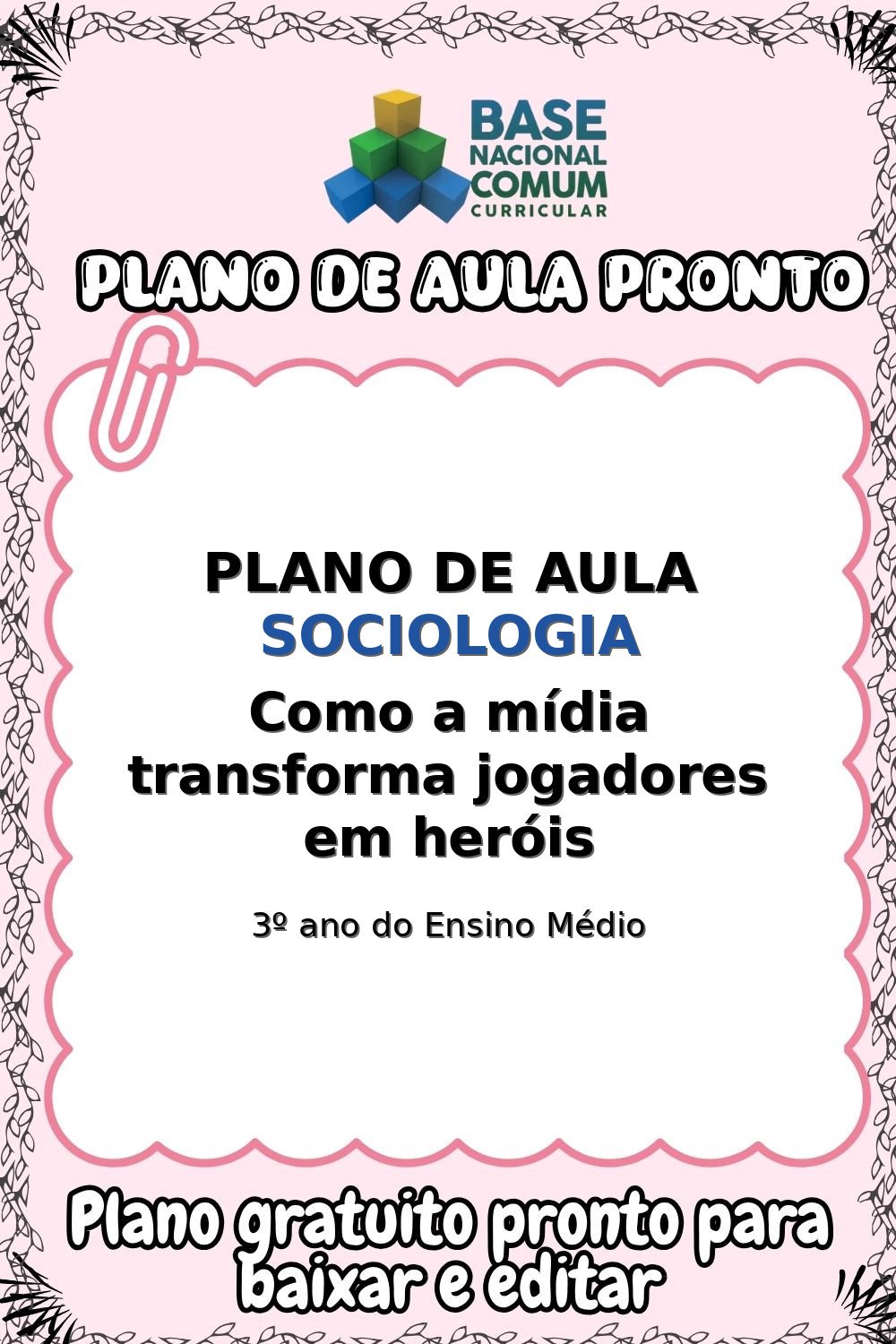 Plano de aula sobre Como a mídia transforma jogadores em heróis