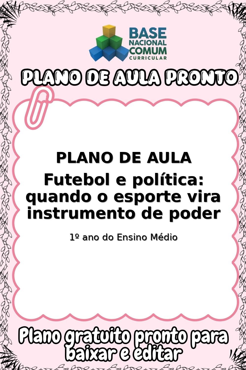 Plano de aula sobre Futebol e política: quando o esporte vira instrumento de poder
