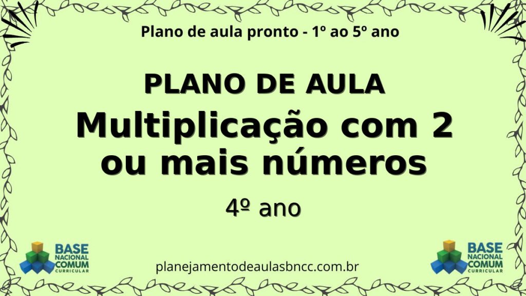 plano de aula multiplicacao com 2 ou mais numeros 4o ano.jpg