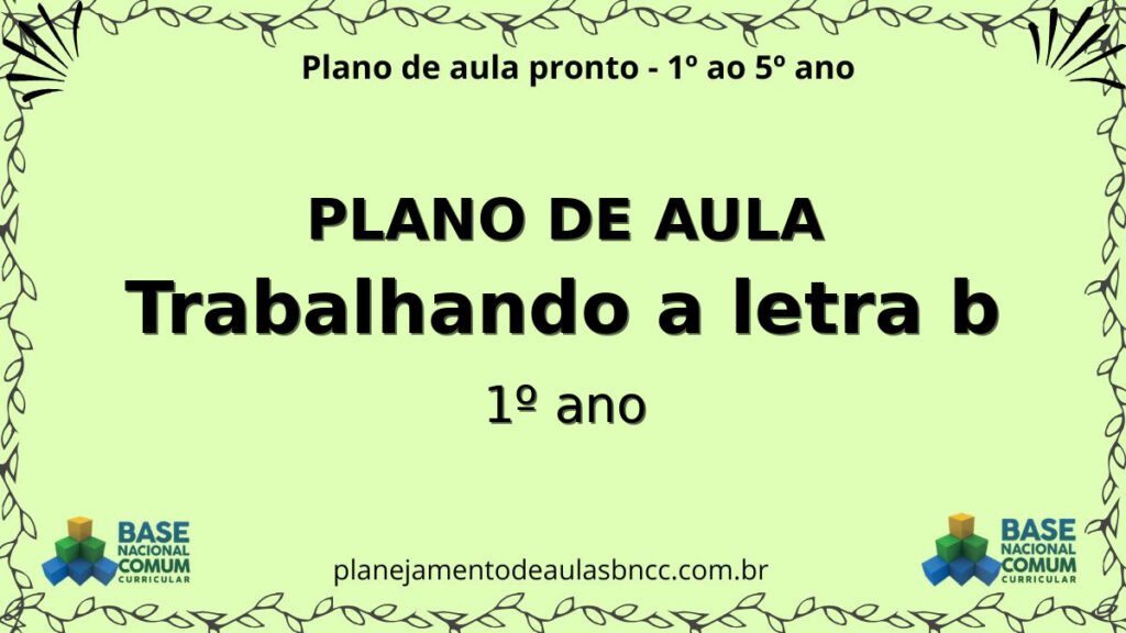 plano de aula trabalhando a letra b 1o ano.jpg